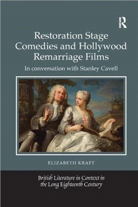 Restoration Stage Comedies and Hollywood Remarriage Films：In conversation with Stanley Cavell