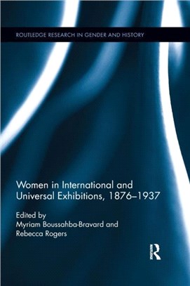 Women in International and Universal Exhibitions, 1876 1937