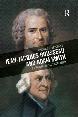 Jean-Jacques Rousseau and Adam Smith：A Philosophical Encounter