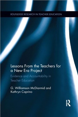 Lessons from the Teachers for a New Era Project：Evidence and Accountability in Teacher Education