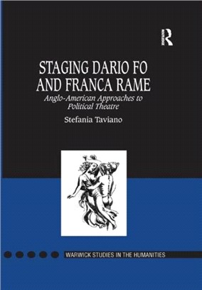 Staging Dario Fo and Franca Rame：Anglo-American Approaches to Political Theatre