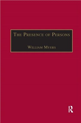 The Presence of Persons：Essays on Literature, Science and Philosophy in the Nineteenth Century