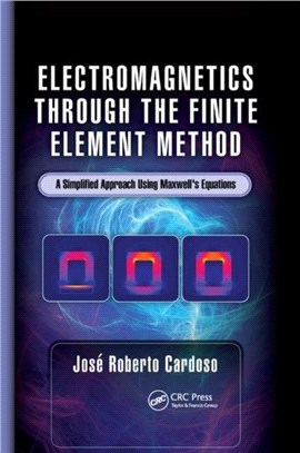 Electromagnetics through the Finite Element Method：A Simplified Approach Using Maxwell's Equations