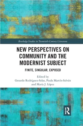 New Perspectives on Community and the Modernist Subject：Finite, Singular, Exposed