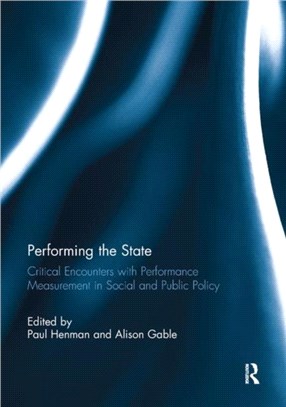 Performing the State：Critical encounters with performance measurement in social and public policy