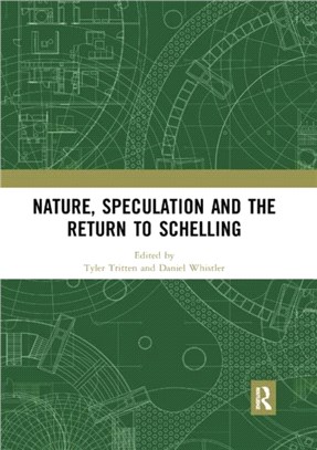 Nature, Speculation and the Return to Schelling