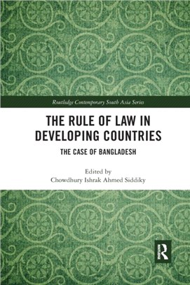 The Rule of Law in Developing Countries：The Case of Bangladesh