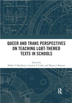 Queer and Trans Perspectives on Teaching LGBT-themed Texts in Schools