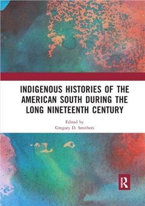 Indigenous Histories of the American South during the Long Nineteenth Century