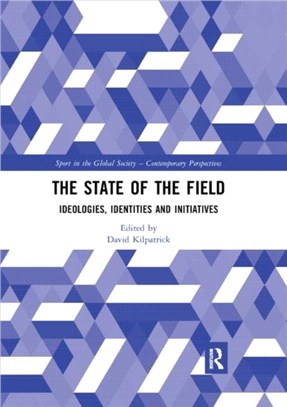 The State of the Field：Ideologies, Identities and Initiatives