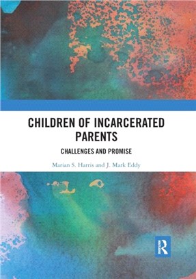 Children of Incarcerated Parents：Challenges and Promise