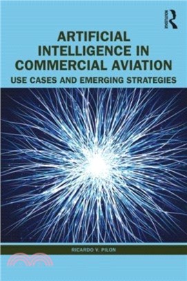 Artificial Intelligence in Commercial Aviation：Use Cases and Emerging Strategies