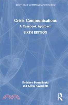 Crisis Communications：A Casebook Approach