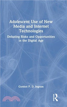 Adolescent Use of Digital Media and Internet Technologies：Debating Risks and Opportunities in the Digital Age