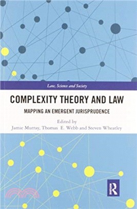 Complexity Theory and Law：Mapping an Emergent Jurisprudence