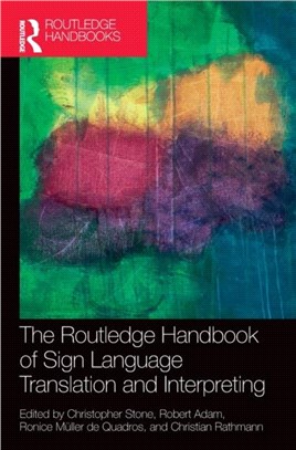 The Routledge Handbook of Sign Language Translation and Interpreting