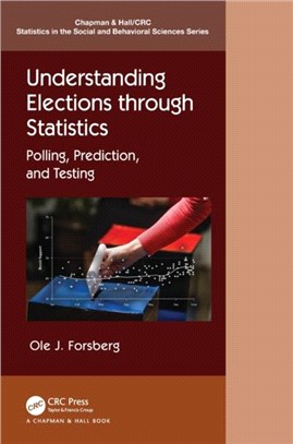 Understanding Elections through Statistics：Polling, Prediction, and Testing