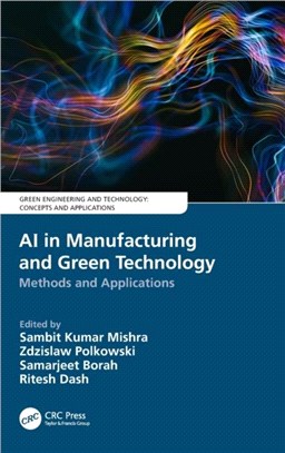 AI in Manufacturing and Green Technology：Methods and Applications