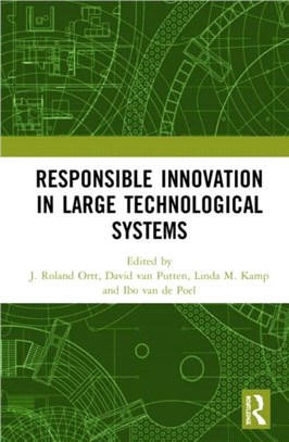 Responsible Innovation in Large Technological Systems