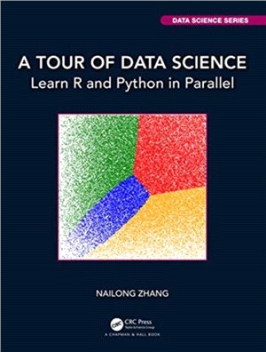 A Tour of Data Science：Learn R and Python in Parallel