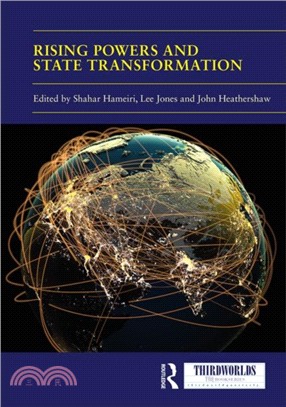 Rising Powers and State Transformation