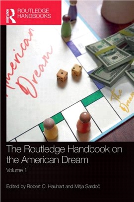 The Routledge Handbook on the American Dream：Volume 1
