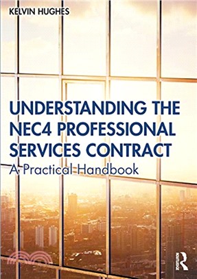 Understanding the NEC4 Professional Service Contract：A Practical Handbook