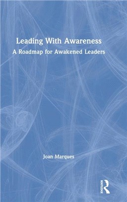 Leading with Awareness：A Roadmap for Awakened Leaders