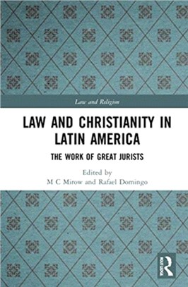 Law and Christianity in Latin America：The Work of Great Jurists