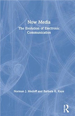 Now Media：The Evolution of Electronic Communication