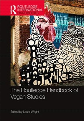 The Routledge Handbook of Vegan Studies