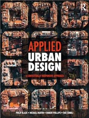 Applied Urban Design：A Contextually Responsive Approach