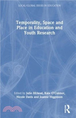 Temporality, Space and Place in Education and Youth Research