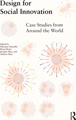 Design for Social Innovation：Case Studies from Around the World