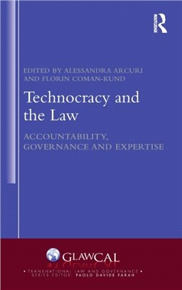 Technocracy and the Law：Accountability, Governance and Expertise