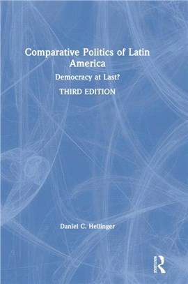 Comparative Politics of Latin America：Democracy at Last?