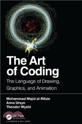 The Art of Coding：The Language of Drawing, Graphics, and Animation