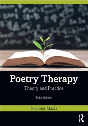 Poetry Therapy：Theory and Practice