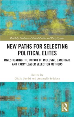 New Paths for Selecting Political Elites