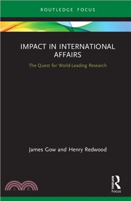 Impact in International Affairs：The Quest for World-Leading Research