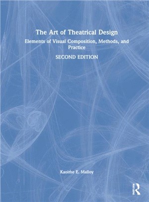 The Art of Theatrical Design：Elements of Visual Composition, Methods, and Practice