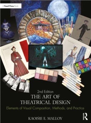 The Art of Theatrical Design：Elements of Visual Composition, Methods, and Practice
