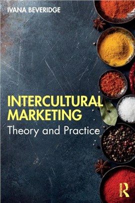 Intercultural Marketing：Theory and Practice