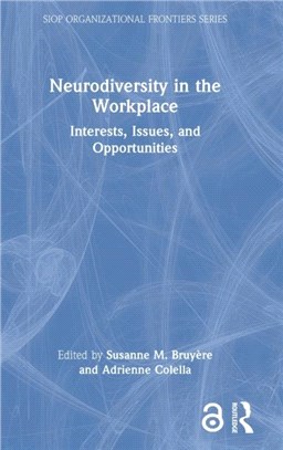 Neurodiversity in the Workplace：Interests, Issues, and Opportunities