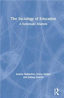 The Sociology of Education：A Systematic Analysis