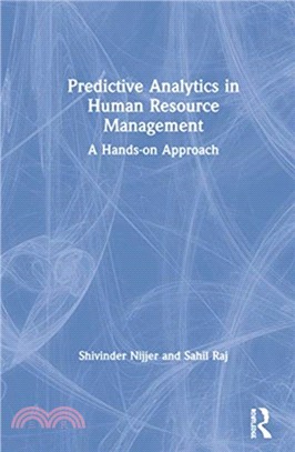 Predictive Analytics in Human Resource Management：A Hands-on Approach