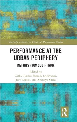 Performance at the Urban Periphery：Insights from South India