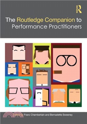 The Routledge Companion to Performance Practitioners：Volume Two