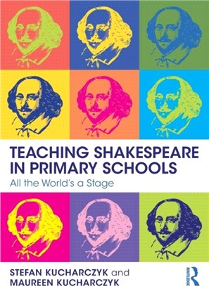 Teaching Shakespeare in Primary Schools：All the World's a Stage