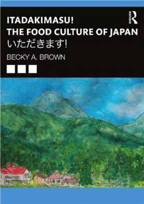 Itadakimasu! The Food Culture of Japan：!